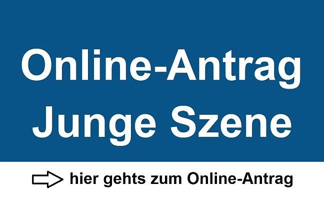 Online-Antragsformular Junge Szene 1. Tranche 2026